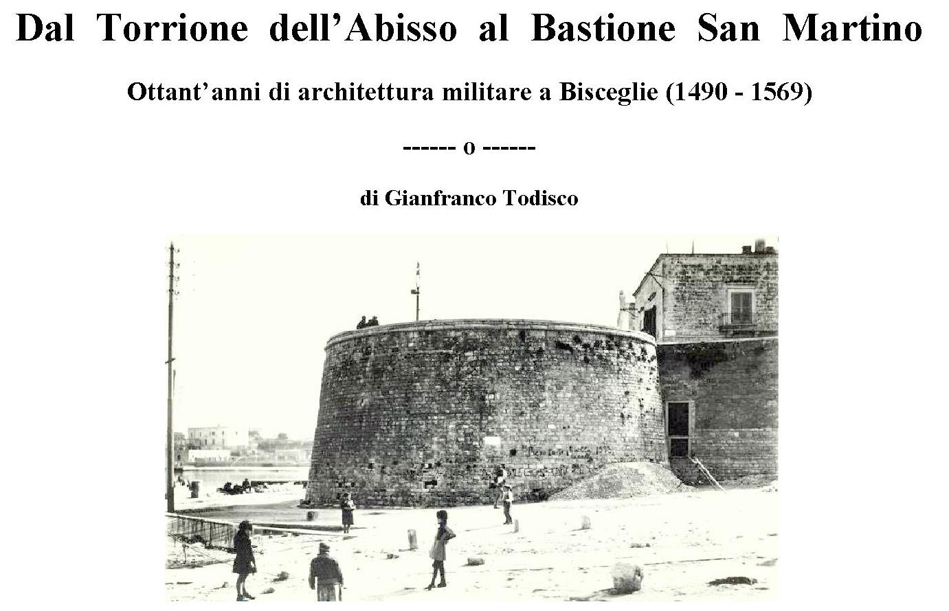 Dal Torrione dell'Abisso al Bastione di San Martino. 