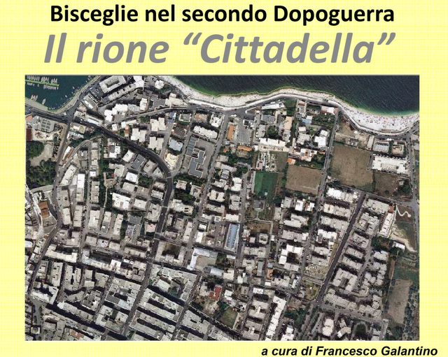 Il Rione Cittadella nel secondo dopoguerra